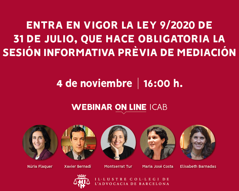 Webinar: 'Entra en vigor la Ley 9/2020 de 31 de julio, que hace obligatoria la sesión informativa prèvia de Mediación'